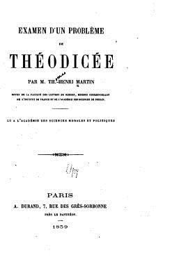 Examen d'un probleme de théodicée [French] 1523894571 Book Cover