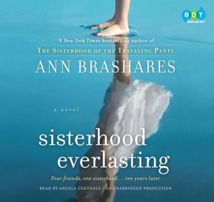 Sisterhood Everlasting: A Novel 0307912248 Book Cover