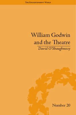 William Godwin and the Theatre 1848930496 Book Cover