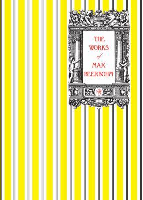 The Works of Max Beerbohm 0987483579 Book Cover