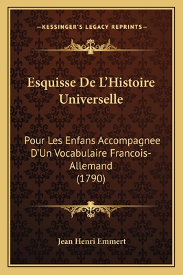 Esquisse De L'Histoire Universelle: Pour Les En... [French] 1166170012 Book Cover