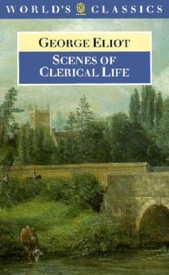 Scenes of Clerical Life 0192817868 Book Cover