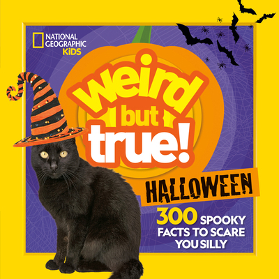 Weird But True! Halloween: 300 Spooky Facts to ... 1426338295 Book Cover