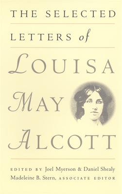 The Selected Letters of Louisa May Alcott 0820317403 Book Cover