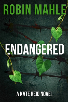 Endangered: A Kate Reid Novel 0996683038 Book Cover