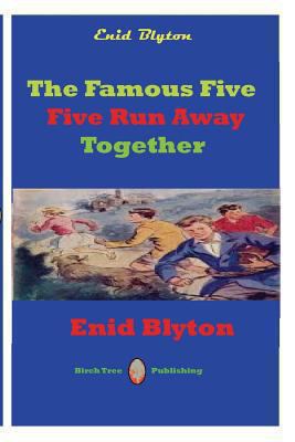 Famous Five Five Run Away Together 1927558395 Book Cover