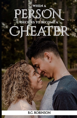 When a Person decides to become a Cheater: "The... B0BCD7Y549 Book Cover