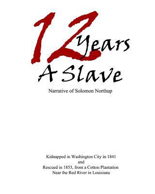 12 Years a Slave [Large Print] 0692022732 Book Cover