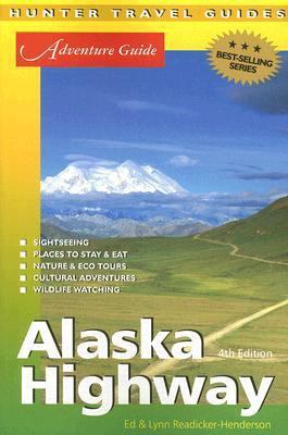 Adventure Guide Alaska Highway 1588435717 Book Cover