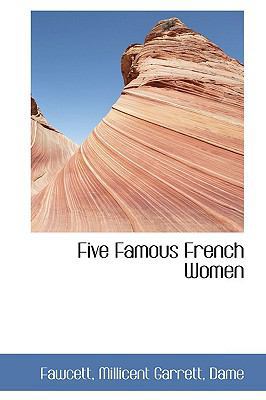 Five Famous French Women 1110293445 Book Cover
