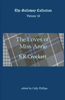 The Loves of Miss Anne 1908933291 Book Cover