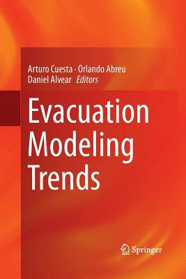 Evacuation Modeling Trends 3319354671 Book Cover