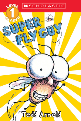 Super Fly Guy (Scholastic Reader, Level 1) 0439903742 Book Cover