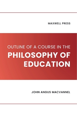 Outline of a Course in the Philosophy of Education 9355281374 Book Cover