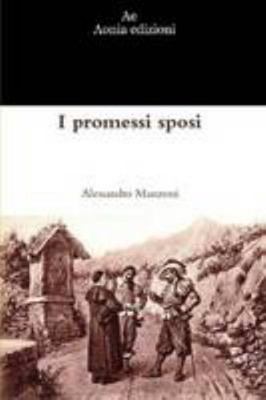 I Promessi Sposi (Italian Edition) [Italian] 1471085287 Book Cover