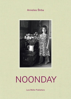 Annelies Strba: Noonday 3037783885 Book Cover