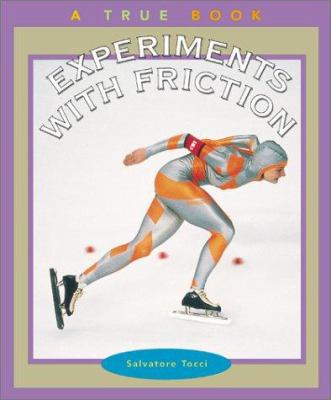 Experiments with Friction (True Books: Science ... 051629363X Book Cover