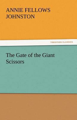 The Gate of the Giant Scissors 3842447957 Book Cover