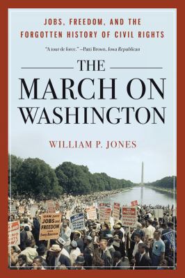 March on Washington: Jobs, Freedom, and the For... 0393349411 Book Cover