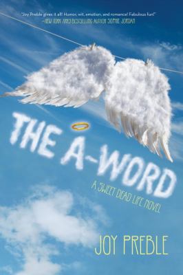 The A-Word: A Sweet Dead Life Novel 1616952903 Book Cover