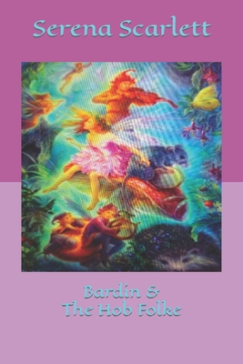 Bardin & The Hob Folke 0645638617 Book Cover