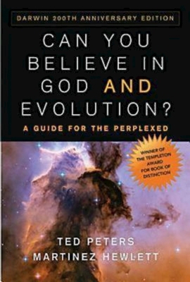 Can You Believe in God And Evolution?: A Guide for the Perplexed