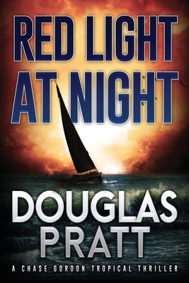 Red Light at Night: A Chase Gordon Tropical Thr... B0CWH2FYKQ Book Cover