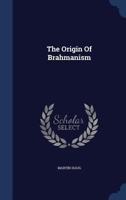 The Origin Of Brahmanism 1340145316 Book Cover