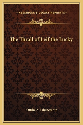 The Thrall of Leif the Lucky 1169294189 Book Cover