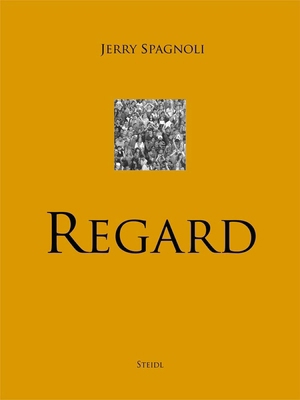 Jerry Spagnoli: Regard 3958292399 Book Cover