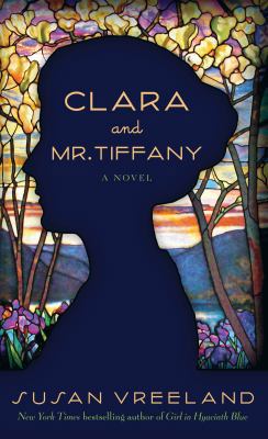 Clara and Mr. Tiffany [Large Print] 1410434230 Book Cover