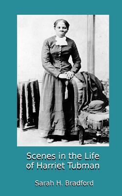 Scenes in the Life of Harriet Tubman 1451593473 Book Cover