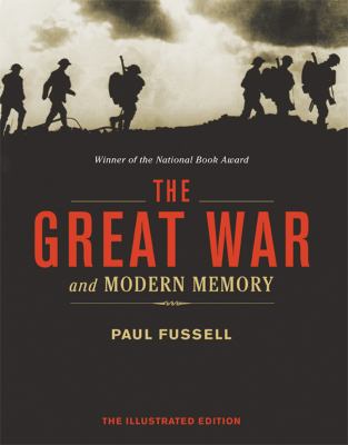 The Great War and Modern Memory 1402764391 Book Cover