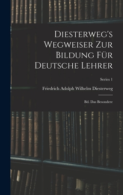 Diesterweg's Wegweiser Zur Bildung Für Deutsche... [German] 101904327X Book Cover
