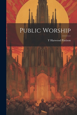 Public Worship 1022750321 Book Cover