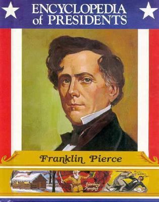 Franklin Pierce: Fourteenth President of the Un... 0516013572 Book Cover