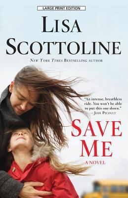 Save Me [Large Print] 1594135193 Book Cover