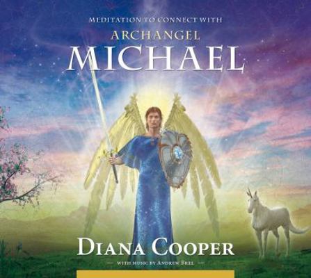 Meditation to Connect with Archangel Michael 1844095142 Book Cover