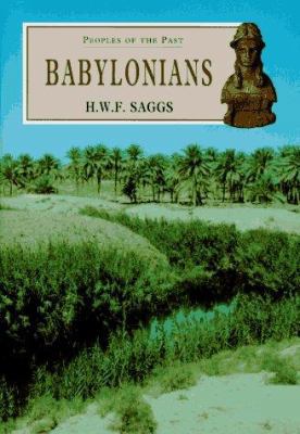 Babylonians (Peoples of the Past, 1) 0806127651 Book Cover