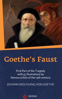 Goethe's Faust: First Part of the Tragedy with ... 1502877260 Book Cover