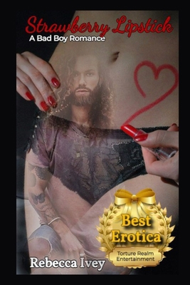 Strawberry Lipstick: A Bad Boy Romance B097SN7JH6 Book Cover