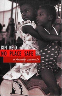 No Place Safe: A Family Memoir 0758220529 Book Cover