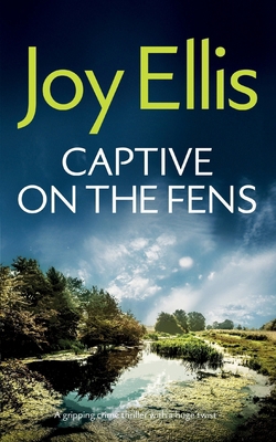 CAPTIVE ON THE FENS a gripping crime thriller w... 183526607X Book Cover