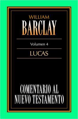 Comentario Al N.T. Vol. 04 - Lucas [Spanish] 8476457502 Book Cover