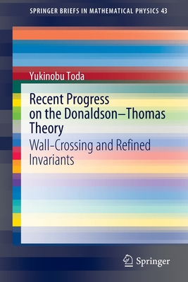 Recent Progress on the Donaldson-Thomas Theory:... 9811678375 Book Cover