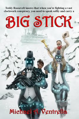 Big Stick 1948818213 Book Cover