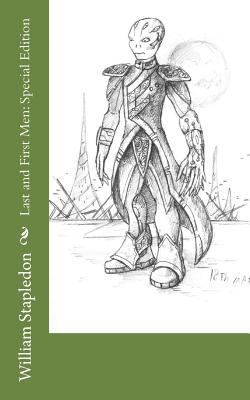 Last and First Men: Special Edition 1718680570 Book Cover