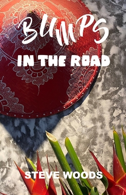 Bumps In The Road B0DFLFDCVN Book Cover