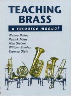 Teaching Brass: A Resource Manual 0070032661 Book Cover
