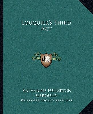 Louquier's Third Act 116267184X Book Cover